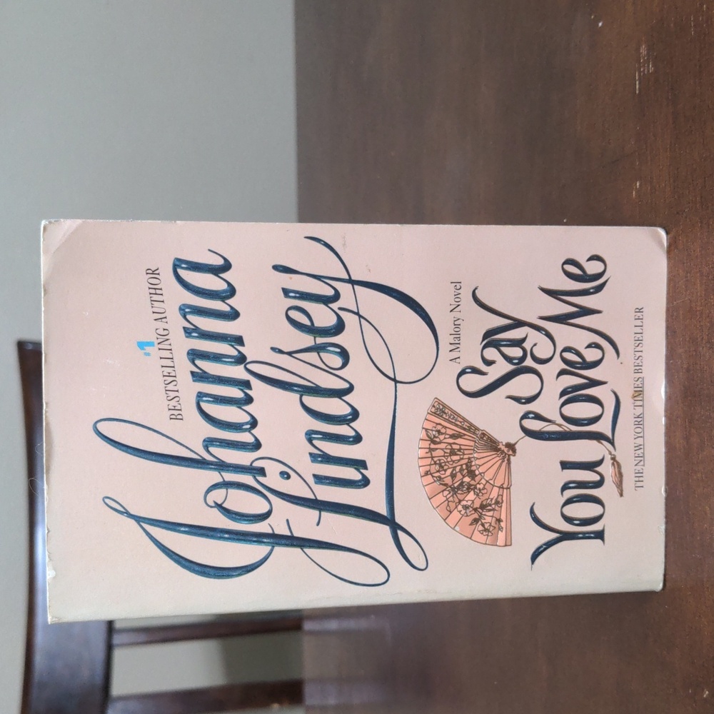 Johanna Lindsey's Say You Love Me